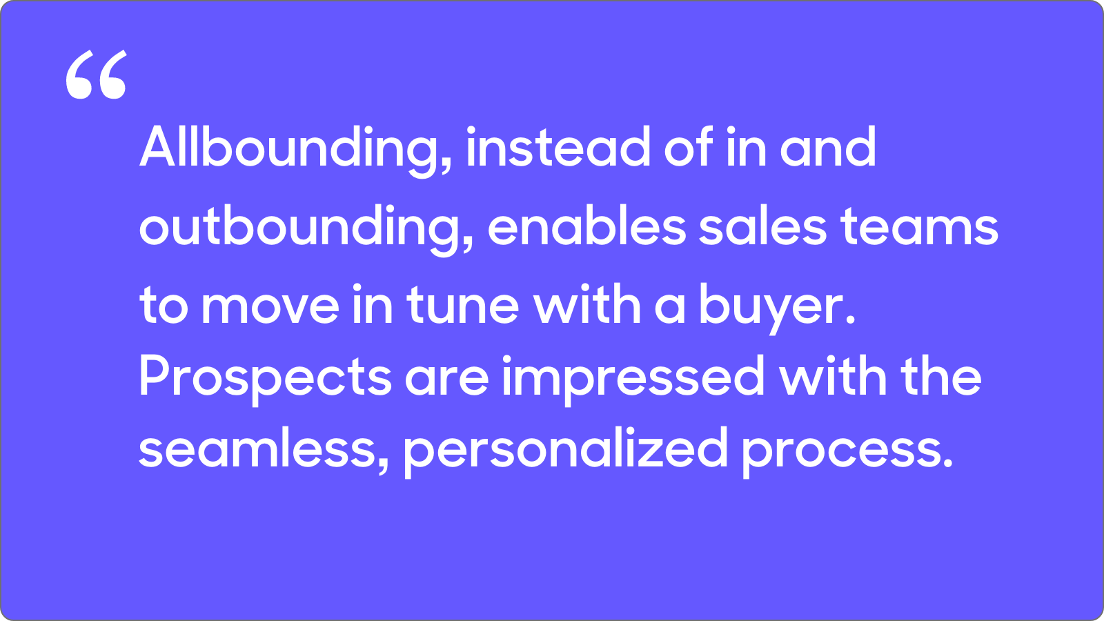 allbounding gives a seamless, personalized experience for prospects