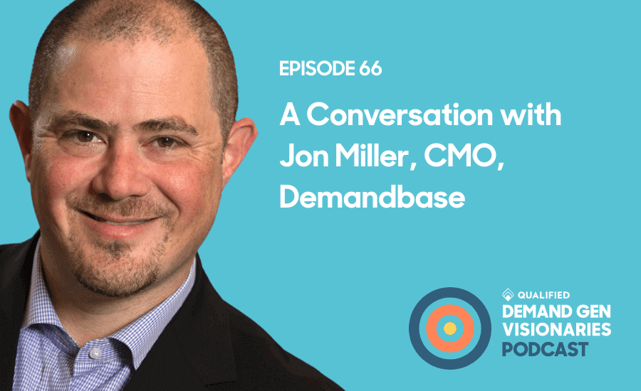 The Evolution of ABM – Demand Gen Visionaries Ep. 66