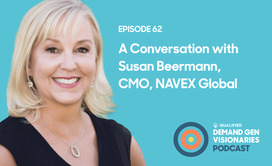 Demand Gen Visionaries: Episode 62- Susan Beerman