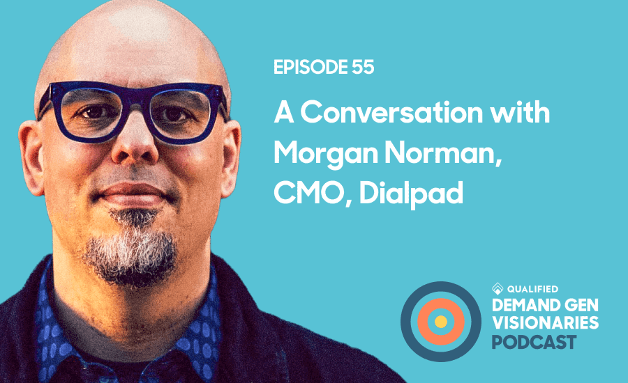 How to Borrow Ideas Like a Marketer – Demand Gen Visionaries Ep. 55